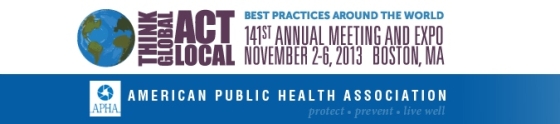 141st APHA Annual Meeting and Exposition (November 2 - November 6, 2013): http://www.apha.org/meetings